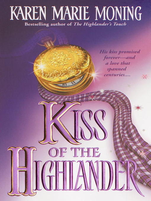 Title details for Kiss of the Highlander by Karen Marie Moning - Available